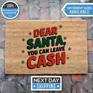 Dear Santa You Can Leave Cash Doormat, Christmas Home Decor, Front Porch Decor, Santa Doormat, Funny Doormat, Holiday Decorations