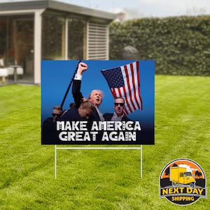 Make America Great Again Yard Sign, Donald Trump, Republican Gift, Political Yard Sign, Trump 2024, Election 2024 Sign, President Trump