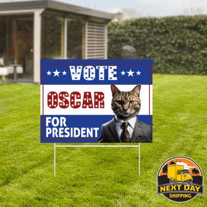 Custom Pet Political Yard Sign, Dog Election Sign, Cat Political Yard Sign, Dog Political Sign, Cat Election Sign, Pet Yard Sign, Vote Sign