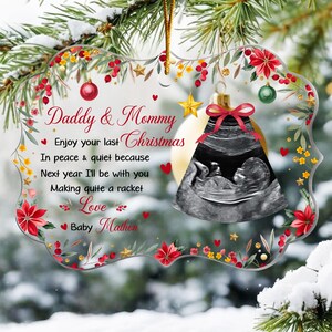 Personalized Enjoy Your Last Christmas In Peace & Quiet Ornament, Ultrasound Christmas Ornament, Sonogram Ornament, Pregnancy Announcement