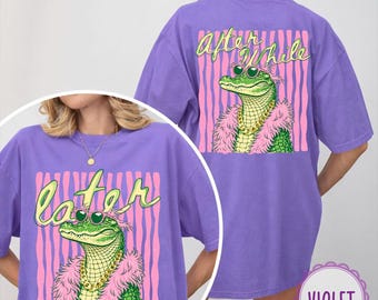 Later Gator Shirt, After While Crocodile Shirt, Funny Alligator Matching Bachelorette Tee, Funny Graphic Tee, Trendy Cute Girls Trip Beach