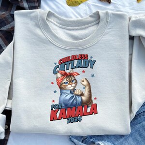 Cat Ladies For Kamala 2024 Sweatshirt, Childless Cat Lady is Voting Kamala Harris Sweater, Miserable Childless