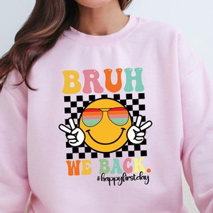 Bruh We Back to School Sweatshirt, Back to School Shirt for Teachers, Back to School Sweatshirt, Retro Style Funny Comeback Graphic Shirt