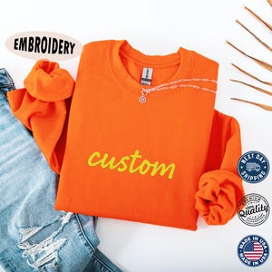 Personalized Sweatshirt, Custom Embroidered Hoodie, Custom Name Gift, Unique Gift, Custom Embroidery, Your Text Sweatshirt, Fathers Day Gift