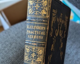 1850 Practical Sermons to be Read in Families; By: Archibald Alexander, D.D.