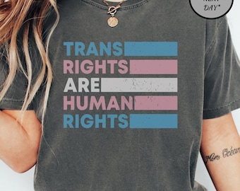 Comfort Colors® Trans Rights are Human Rights T-Shirt |  Transgender Pride T-Shirt, LGBTQIA Rights Top, Trans Lives Matter Shirt, Pride Walk