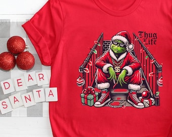 Thug Life Grinch Christmas Shirt |  Grinchmass, Christmas Gift,Holiday Gift, Holiday Shirt, Christmas Family Matching Shirt, Christmas Tee