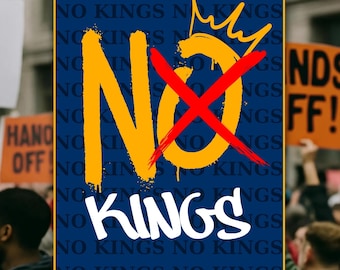 No Kings Protest Grafiti Poster Sign | Anti-Trump Resistance, Political Activist Poster, Rally Sign, Resist Fascism Protest Poster