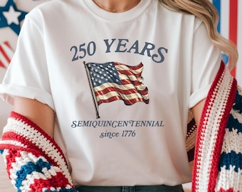 250 Years USA Flag Shirt, Usa 250 Shirt, Independence Day Shirt, Celebrate 250th Anniversary Shirt, Usa Flag Shirt, 4th of July Tee