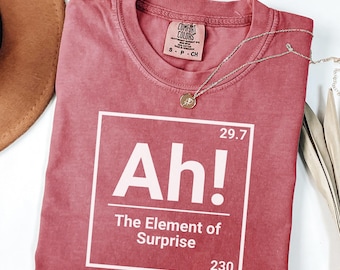 Comfort Colors® Project Hail Mary AH! Shirt, Element of Surprise Ryland Grace Red T-Shirt, Chemistry Joke Tee, Funny Science Chemistry Gift
