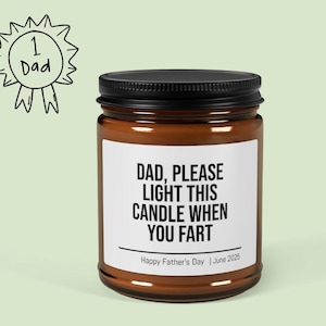 Dad please light this candle when you fart candle- father&#39;s day candle, funny gift for dad, gift for dad