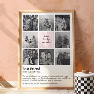 May include: A rectangular wall art print featuring a grid of eight black and white photographs and a central pink striped square with the text How lucky are we? Below the grid, the text defines Best Friend with the names Lily & Sophia.