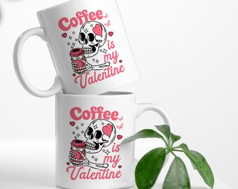 Coffee Is My Valentine Mug, Funny Skeleton Gift