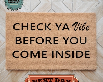 Check Ya Vibe Doormat, Funny Sarcastic Welcome Mat