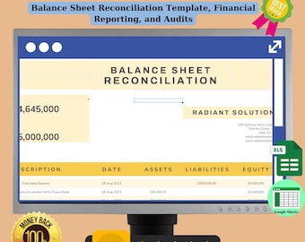 May include: A computer screen displaying a balance sheet reconciliation template with the title "Balance Sheet Reconciliation Template, Financial Reporting, and Audits". The template includes columns for date, assets, liabilities, and equity. The template is designed for use by businesses to reconcile their balance sheets.