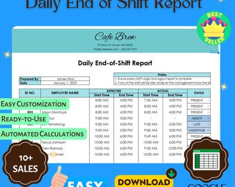 May include: A printable Google Sheets template for a daily end-of-shift report for a cafe or restaurant. The template includes columns for employee name, expected start and end times, actual start and end times, and status. The template also includes a section for notes and a section for automated calculations.