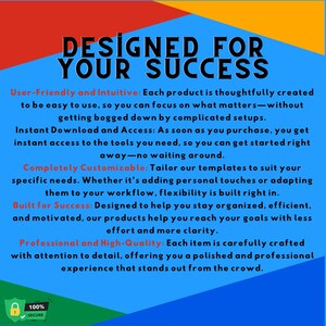 May include: A blue and yellow graphic with the text "DESIGNED FOR YOUR SUCCESS" in white. The graphic describes the features of a product, including user-friendliness, instant download and access, customization, and high quality.