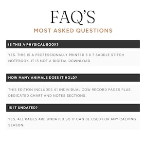 May include: A white background with the text "FAQ'S MOST ASKED QUESTIONS" in black and brown. The image answers questions about a physical notebook, including its dimensions (5 x 7 inches), the number of animals it holds, and whether it is undated.