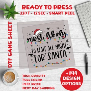 Most Likely To Christmas DTF Transfer,Ready for Press Christmas Group Shirt DTF,Christmas Heat Press,Most Likely To DTF,Family Matching Dtf.