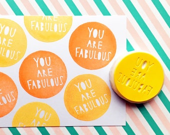 You are fabulous rubber stamp, Motivational quote stamp, Hand carved stamp by talktothesun