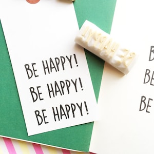 Soyez heureux, tampon citation motivante, tampon sculpté à la main, cadeau pour les créatifs