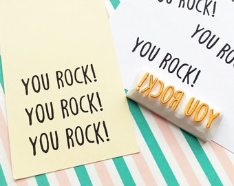 You rock rubber stamp, Positive quote stamp, Hand carved stamp, Best friend gift