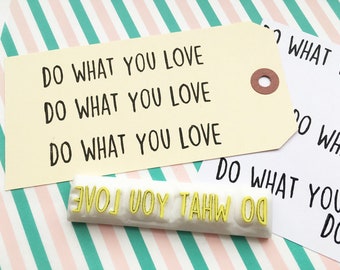 Do what you love rubber stamp, Motivational quote stamp, Hand carved stamp by talktothesun