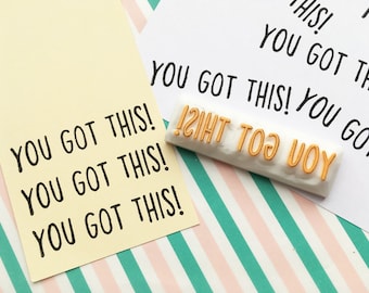 You got this rubber stamp, Motivational quote stamp, Hand carved stamp by talktothesun