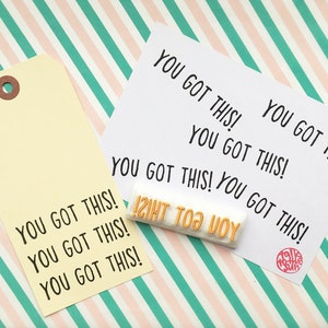 You got this rubber stamp, Motivational quote stamp, Hand carved stamp by talktothesun image 2