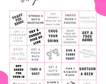 May include: A pink and black bachelorette bingo card with squares containing activities like "Toast the Bride", "Get a Guy's Number", and "Kiss the Bartender".