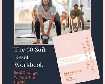 60 Soft Reset Workbook: Wellness Challenge, Mind-Body Balance Tracker