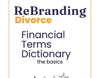 Financial Terms Dictionary | Empower Your Financial Confidence | Divorce Recovery Tool for Women