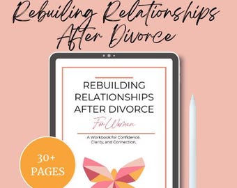 Rebuilding Relationships After Divorce Workbook for Women | Self-Growth Guide for Boundaries, Trust, and Joy
