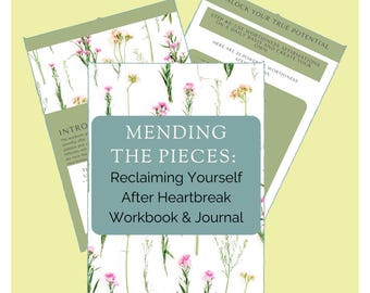 Heartbreak Recovery Journal & Workbook: Mending The Pieces