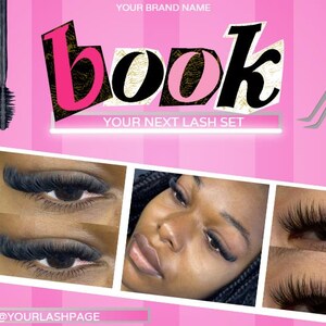 May include: A pink and black graphic with the word "book" in large letters, with the text "Your Next Lash Set" below. The graphic is surrounded by images of eyes with eyelash extensions.