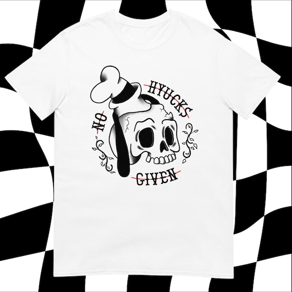 No Hyucks Given - Goofy tshirt - WDW Disney character tee - tattoo, alternative, emo, goth
