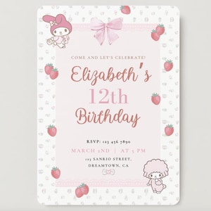 May include: Pink and white birthday invitation with a strawberry and polka dot pattern. The invitation features a cartoon character with pink hair and a bow. The text reads "Come and let's celebrate! Elizabeth's 12th Birthday. RSVP: 123 456 7890. March 2nd at 5 PM. 123 Sanrio Street, Dreamtown, CA."