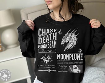 Chase Death Moonbeam Quotes Sweatshirt When the Moon Hatched Sarah A. Parker Officially Licensed