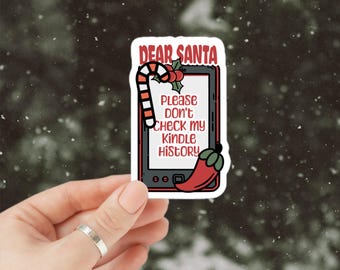 Santa Please Don’t Check Kindle History Christmas 3 inch Bubble-free stickers