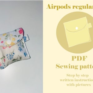 May include: A floral print Airpods regular case with a button closure. The case is white with pink, blue, and yellow flowers. The image also includes a graphic of a case and text that says "PDF Sewing pattern".