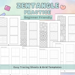 May include: A collection of Zentangle practice sheets and grid templates. The sheets feature various geometric patterns and designs, perfect for beginner-level artists. The text on the image reads "Zentangle Practice Beginner Friendly" and "Easy Tracing Sheets & Grid Templates."
