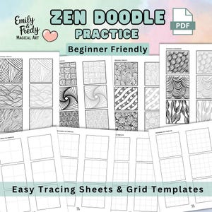 May include: A collection of printable Zen Doodle practice sheets and grid templates. The sheets feature various black and white patterns and designs, with the text "ZEN DOODLE PRACTICE Beginner Friendly" and "Easy Tracing Sheets & Grid Templates".