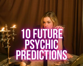 10 Future Psychic Predictions: Tarot Card Reading