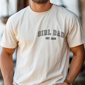 Girl Dad Shirt, Dad Est Year Shirt, Fathers Day Gifts from Daughter, Dad of Girls Tee, New Dad Gift, Matching Dad & Daughter