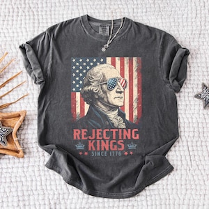 Rejecting Kings Since 1776 Protest Shirt, Pro Democracy Shirt, Anti Authoritarianism Shirt, Anti MAGA Tee, Anti Trump Shirt