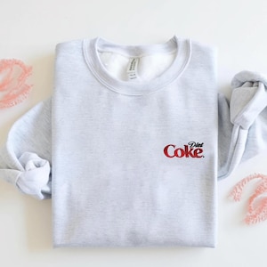 Diet Coke Sweatshirt, I Need Diet Coke Embroidered Sweater, Diet Coke Lover Sweatshirt, Funny Coke Shirt, Coke Lover Sweater, drink Crewneck
