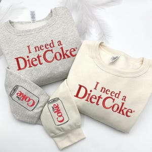 I Need A Diet Coke Embroidered Crewneck, Diet Coke Embroidery Sweatshirt, Diet Coke Social Club Sweatshirt, Diet Coke Lover Gifts