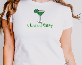 St. Patrick's Day Tini Bit LUCKY Baby Tee, St. Patty's Day Martini Shirt, Lucky Baby Tee shirt, Lucky Baby Tee for Women, Gildan 5000B Tee