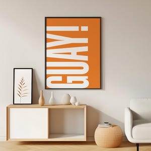 GUAY póster moderno, naranja y blanco, tipografía imprimible arte de pared, impresión de arte tipográfico, cartel digital minimalista retro