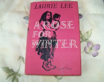 A Rose for Winter/Vintage 1950s Travelogue/by Laurie Lee/Spanish Folklore/with Inscription to Grace Meyer